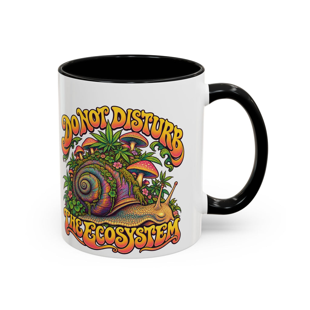 Do Not Disturb the Ecosystem Psychedelic Mug, 11oz Colour Accent Coffee Cup, ShmeeShmo