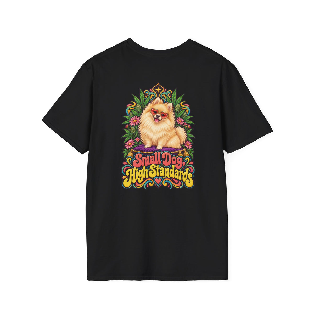 Small Dog, High Standards Pomeranian T-Shirt, Large Back Print, ShmeeShmo
