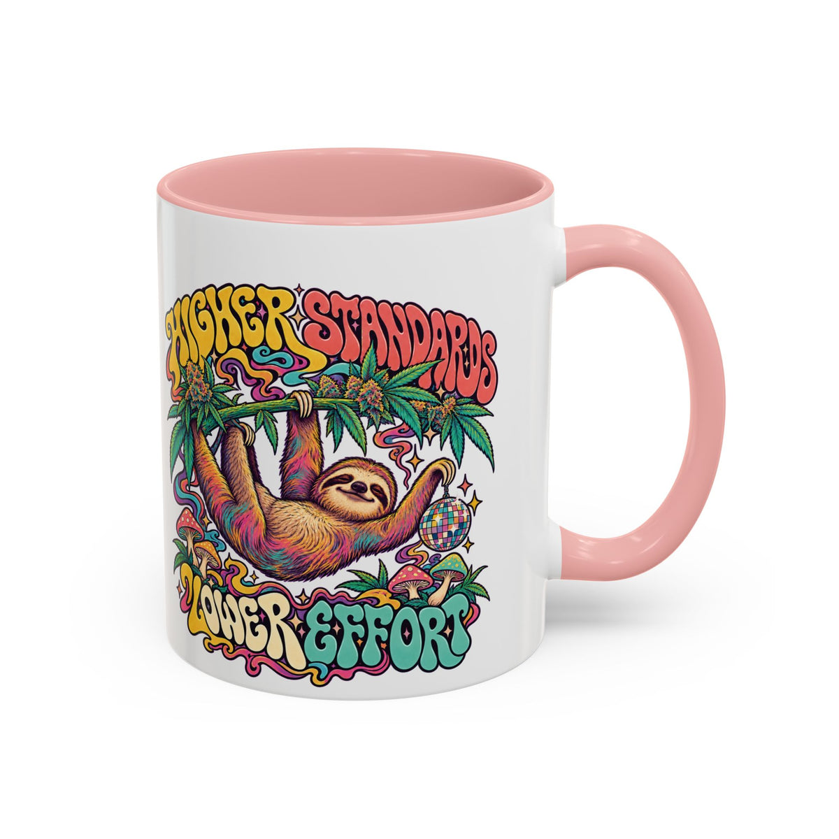 Higher Standards, Lower Effort Psychedelic Mug, 11oz Colour Accent Coffee Cup, ShmeeShmo