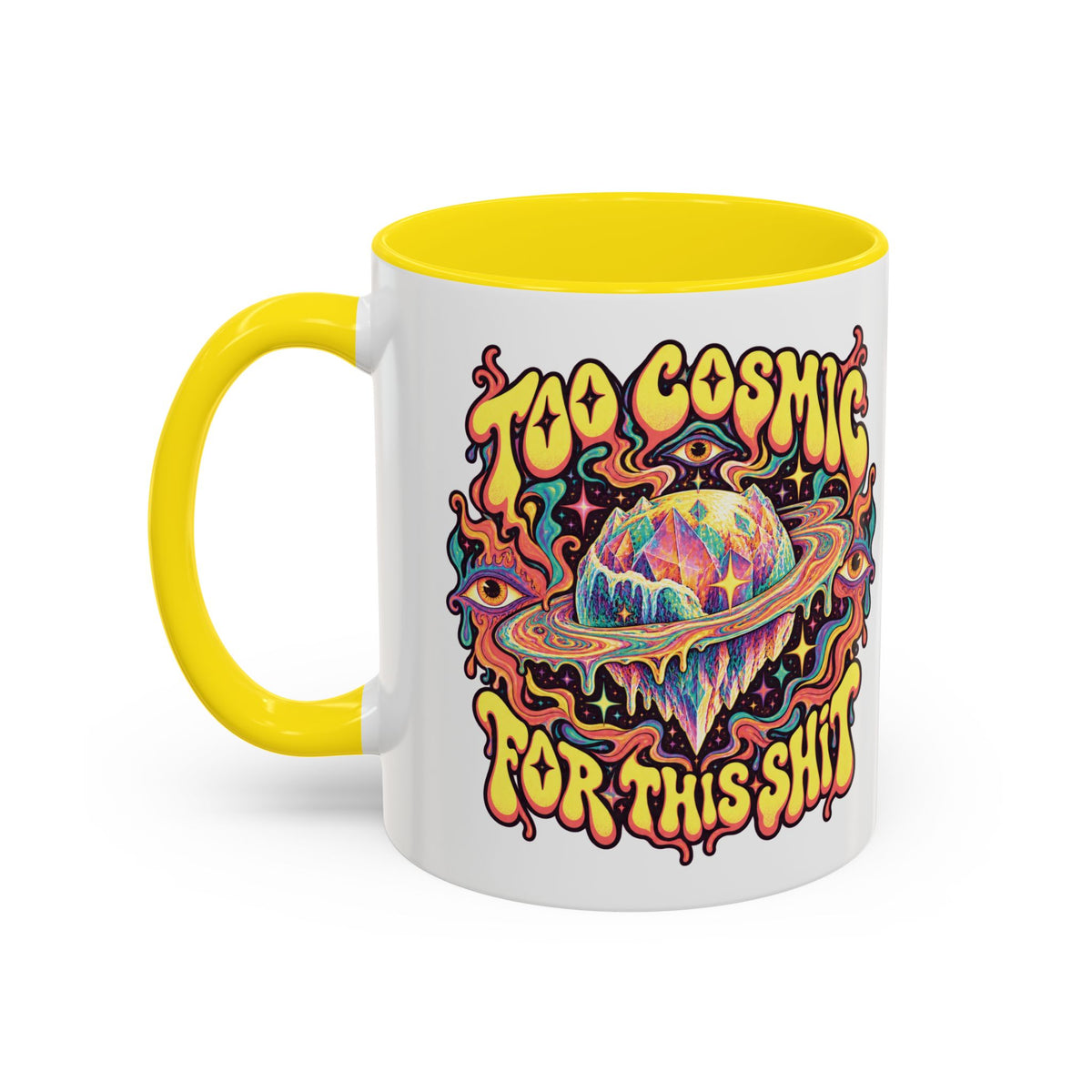 Too Cosmic for This Shit Psychedelic Mug, 11oz Colour Accent Coffee Cup, ShmeeShmo