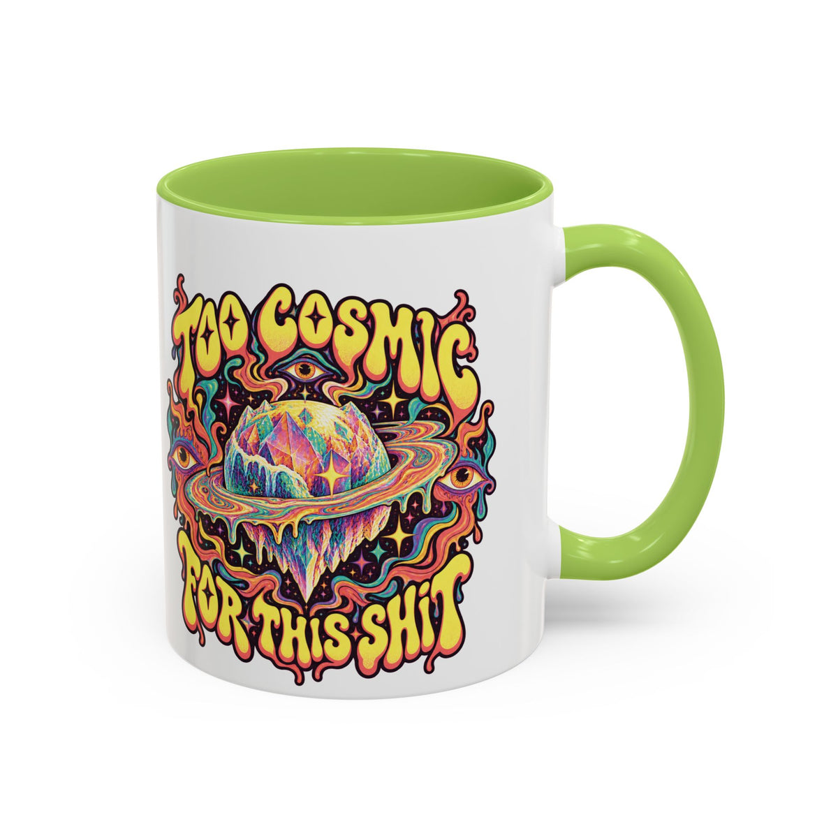 Too Cosmic for This Shit Psychedelic Mug, 11oz Colour Accent Coffee Cup, ShmeeShmo