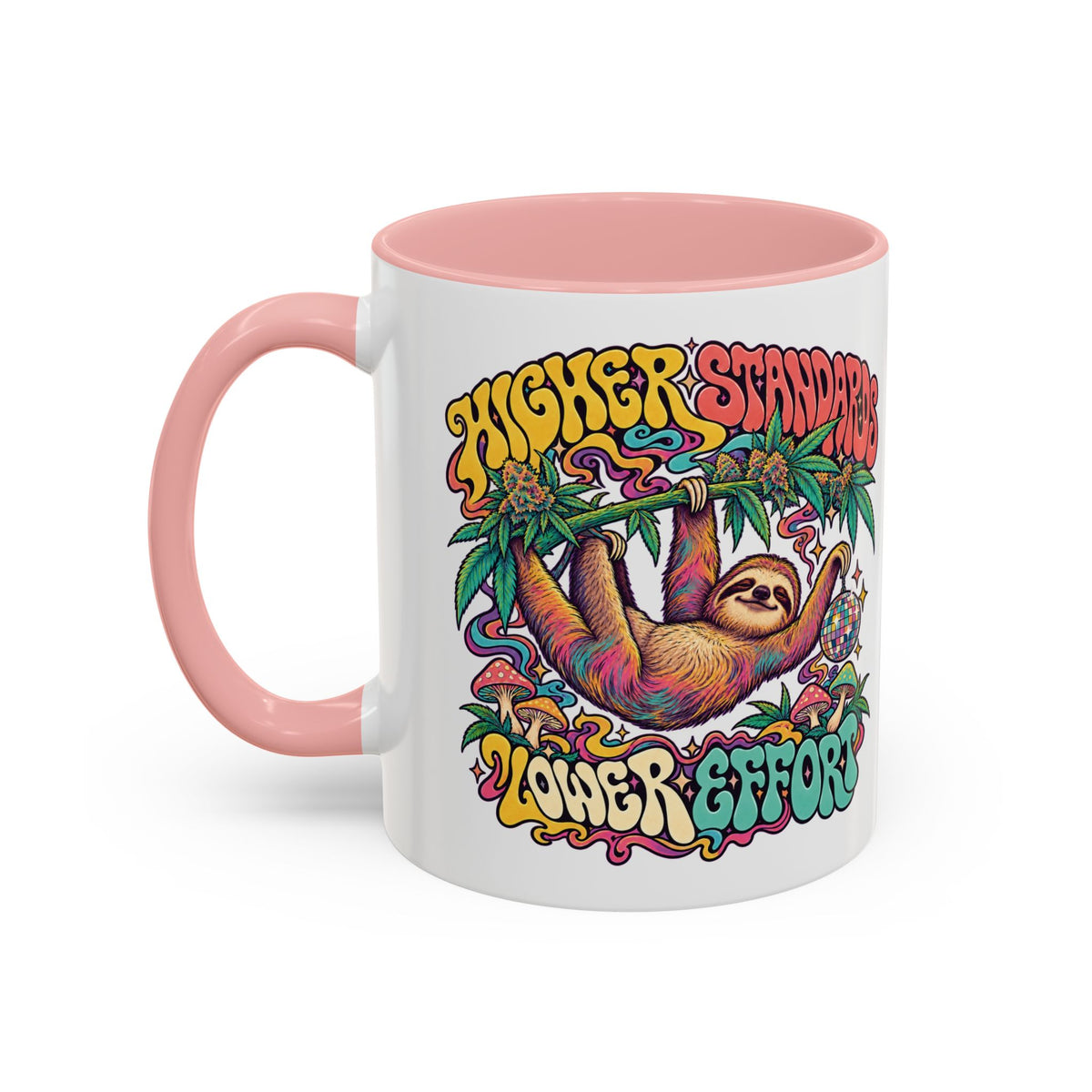 Higher Standards, Lower Effort Psychedelic Mug, 11oz Colour Accent Coffee Cup, ShmeeShmo