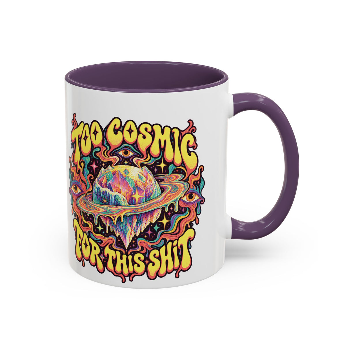 Too Cosmic for This Shit Psychedelic Mug, 11oz Colour Accent Coffee Cup, ShmeeShmo