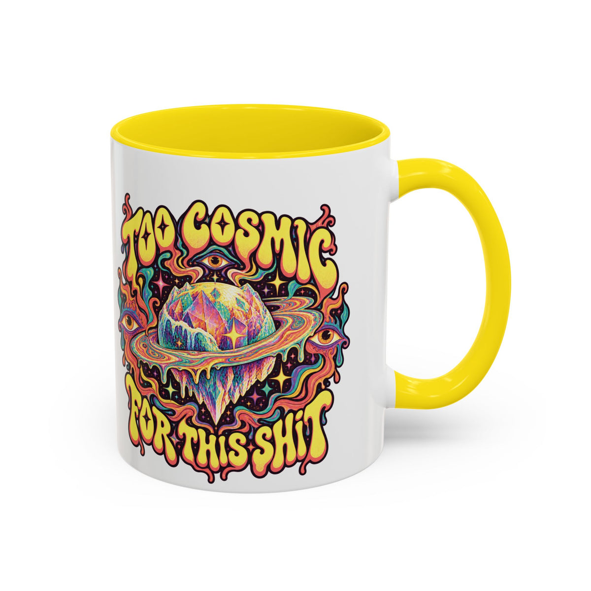 Too Cosmic for This Shit Psychedelic Mug, 11oz Colour Accent Coffee Cup, ShmeeShmo