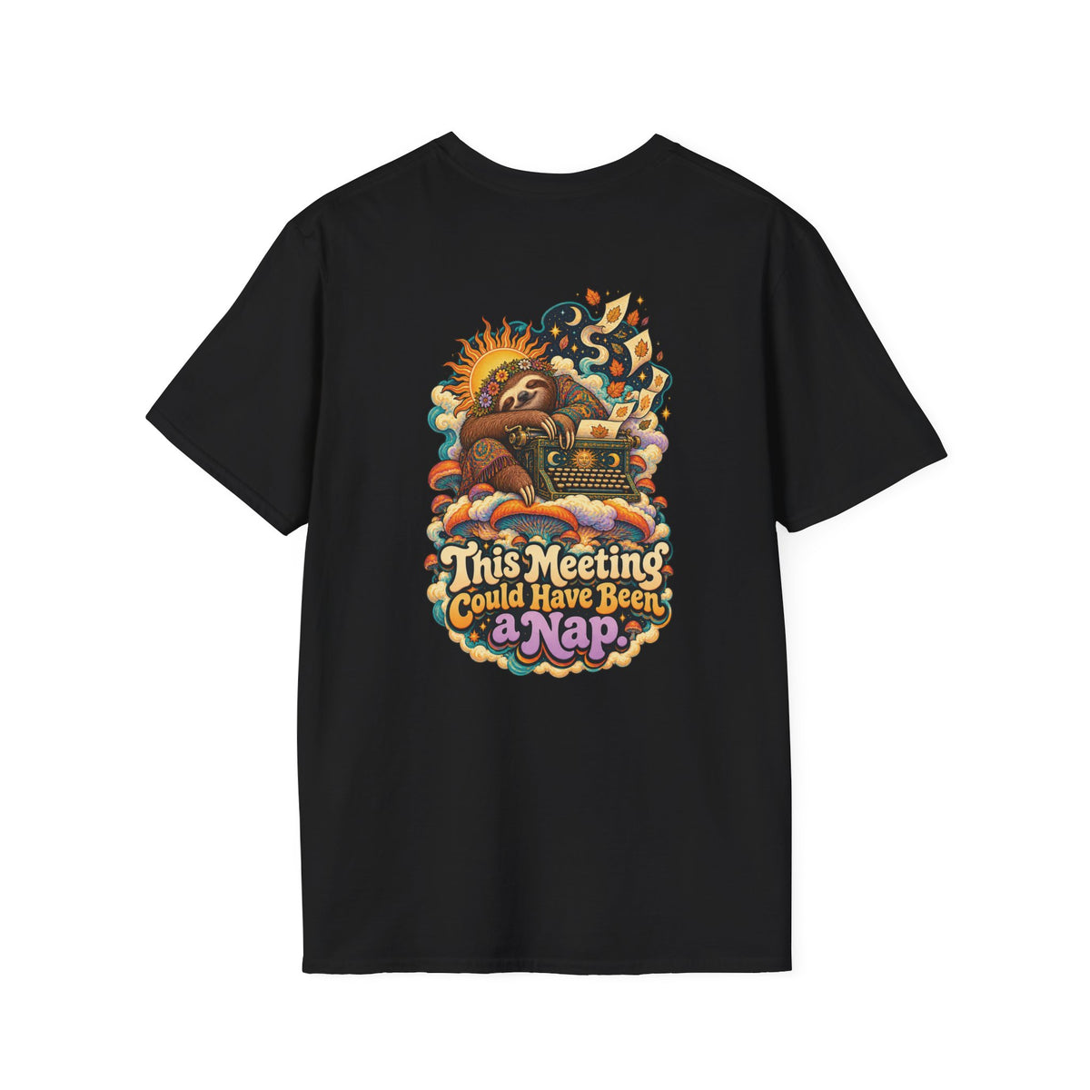 This Meeting Could Have Been a Nap T-Shirt, Psychedelic Back Print, ShmeeShmo
