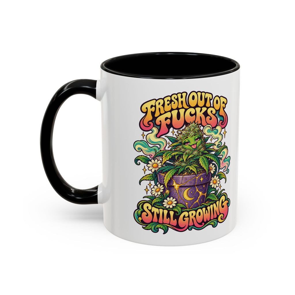 Fresh Out of Fucks, Still Growing Psychedelic Mug, 11oz Colour Accent Coffee Cup, ShmeeShmo