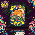Stop and Smell the Flowers Pomeranian T-Shirt, Large Back Print, ShmeeShmo