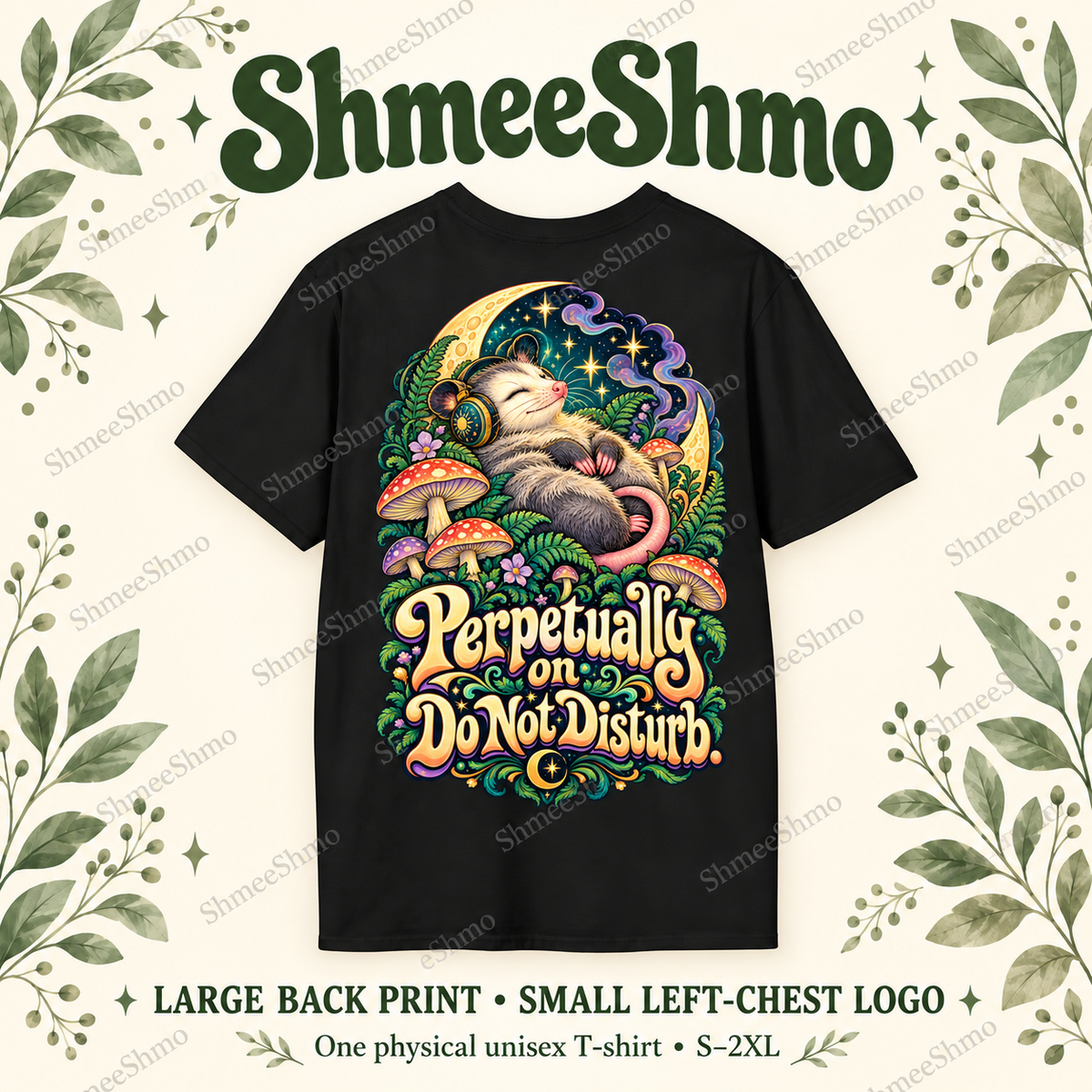 Perpetually on Do Not Disturb Opossum T-Shirt, Psychedelic Back Print, ShmeeShmo