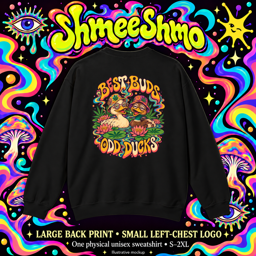 Best Buds, Odd Ducks Psychedelic Sweatshirt, Large Back Print & Small ShmeeShmo Chest Logo