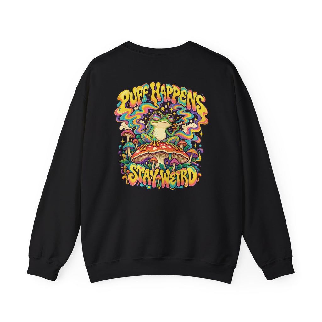 Puff Happens, Stay Weird Psychedelic Sweatshirt, Large Back Print & Small ShmeeShmo Chest Logo