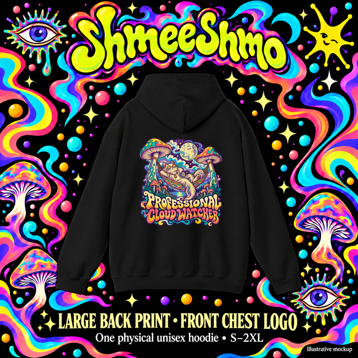 Professional Cloud Watcher Psychedelic Hoodie, Large Back Print & Small ShmeeShmo Chest Logo