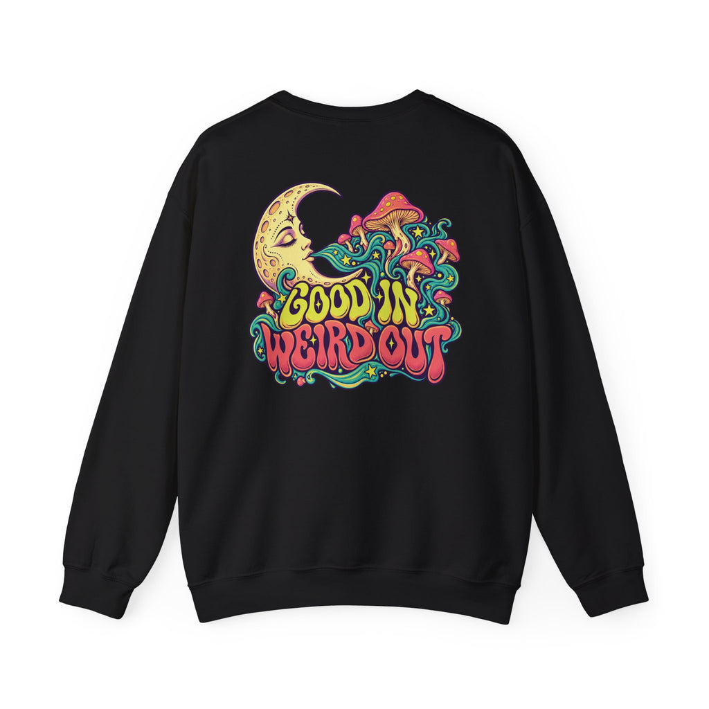 Good In Weird Out Psychedelic Sweatshirt, Large Back Print & Small ShmeeShmo Chest Logo