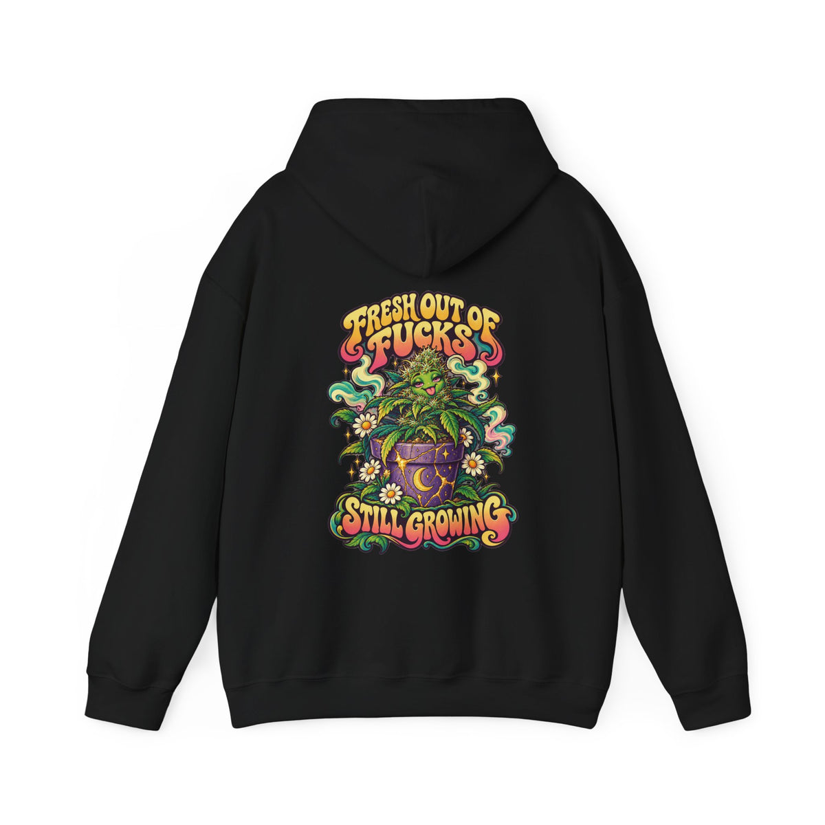 Fresh Out of Fucks, Still Growing Psychedelic Hoodie, Large Back Print & Small ShmeeShmo Chest Logo