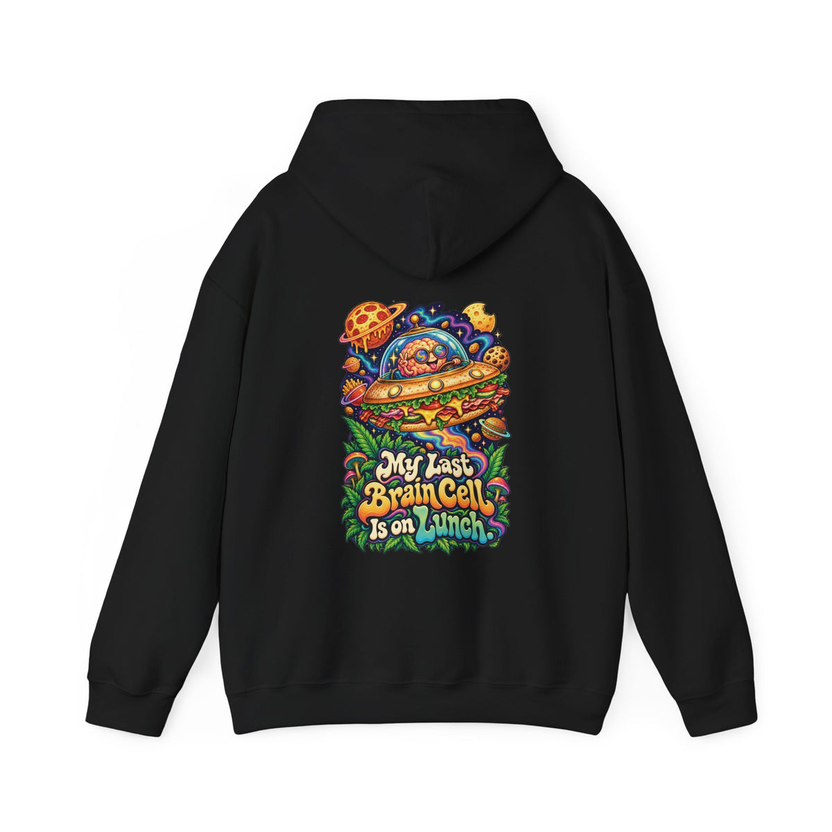 My Last Brain Cell Is on Lunch Hoodie, Funny Psychedelic Back Print, ShmeeShmo