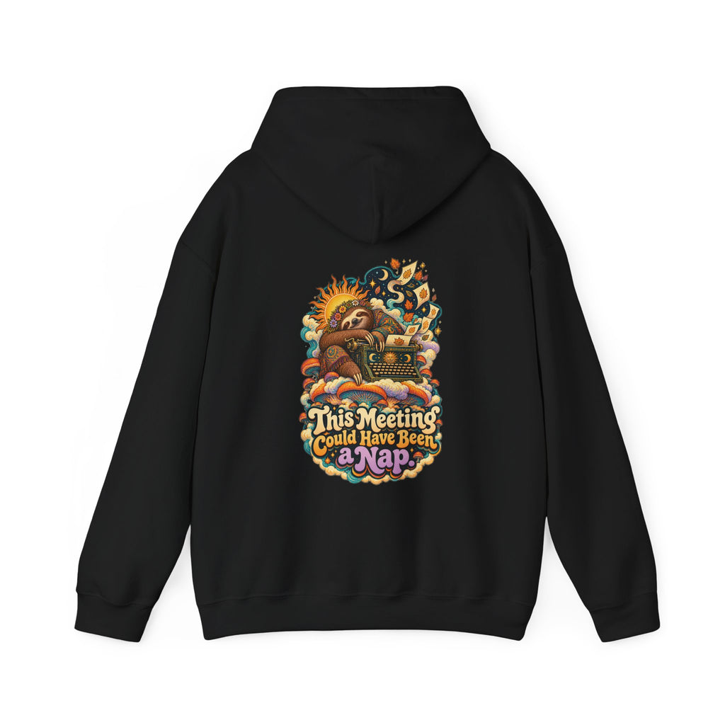 This Meeting Could Have Been a Nap Hoodie, Psychedelic Back Print, ShmeeShmo