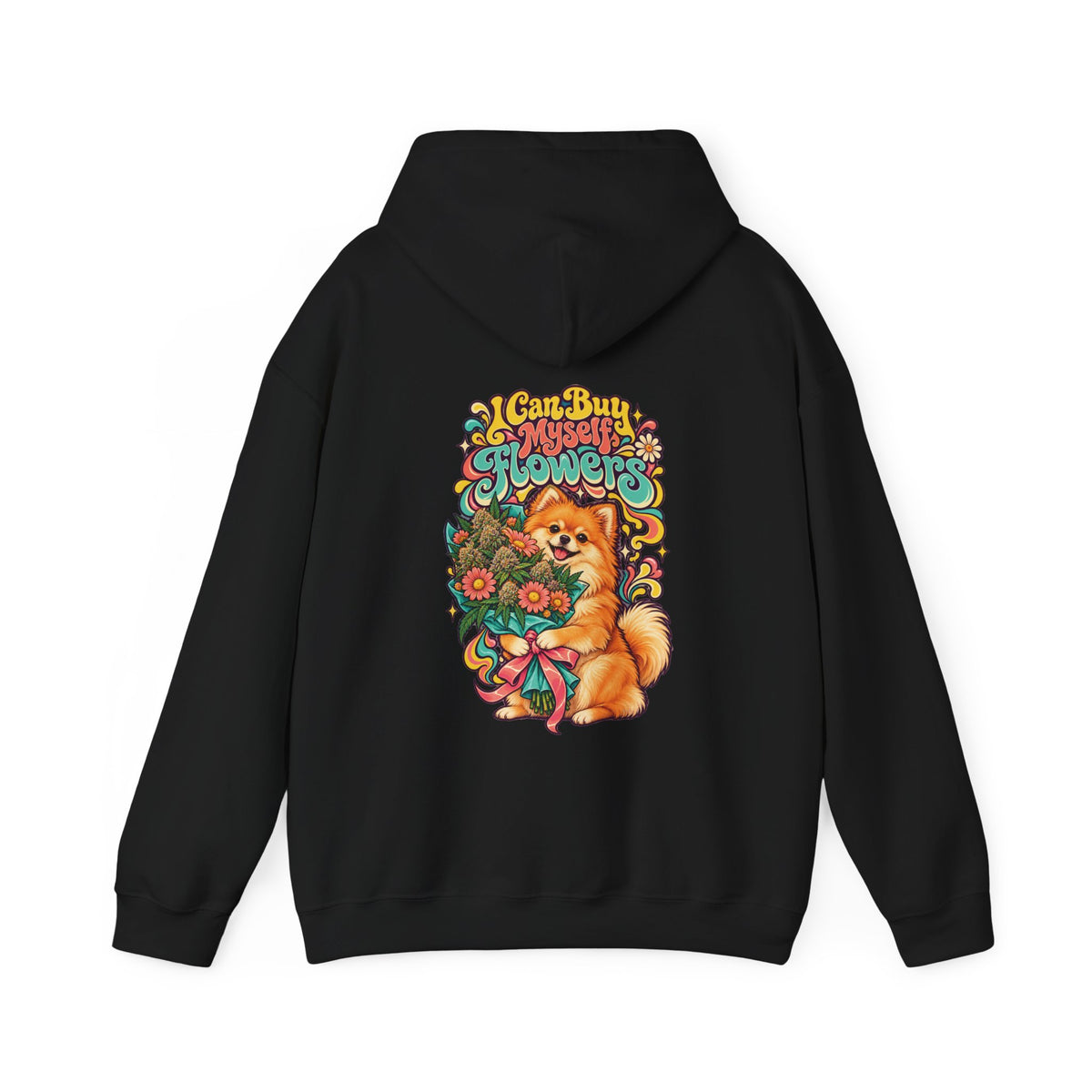 I Can Buy Myself Flowers Pomeranian Hoodie, Large Back Print, ShmeeShmo