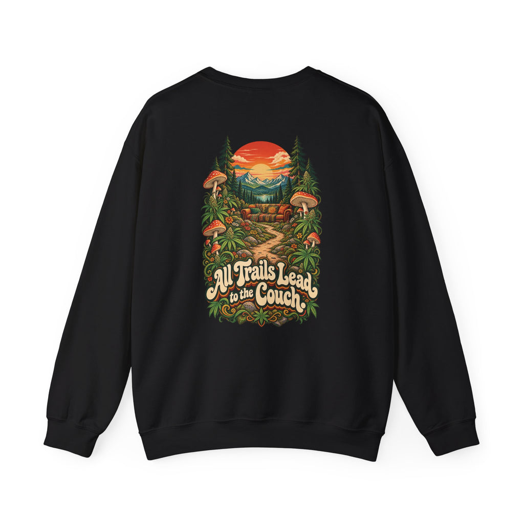 All Trails Lead to the Couch Sweatshirt, Psychedelic Back Print, ShmeeShmo