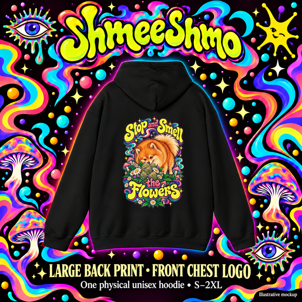 Stop and Smell the Flowers Pomeranian Hoodie, Large Back Print, ShmeeShmo