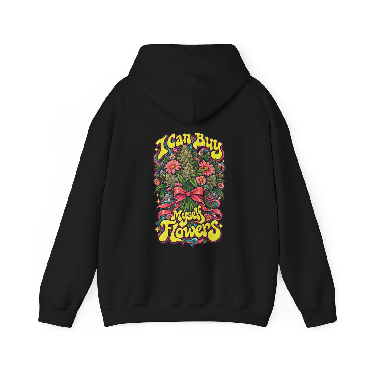 I Can Buy Myself Flowers Bouquet Hoodie, Psychedelic Back Print, ShmeeShmo