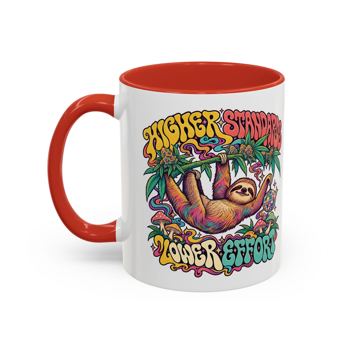 Higher Standards, Lower Effort Psychedelic Mug, 11oz Colour Accent Coffee Cup, ShmeeShmo