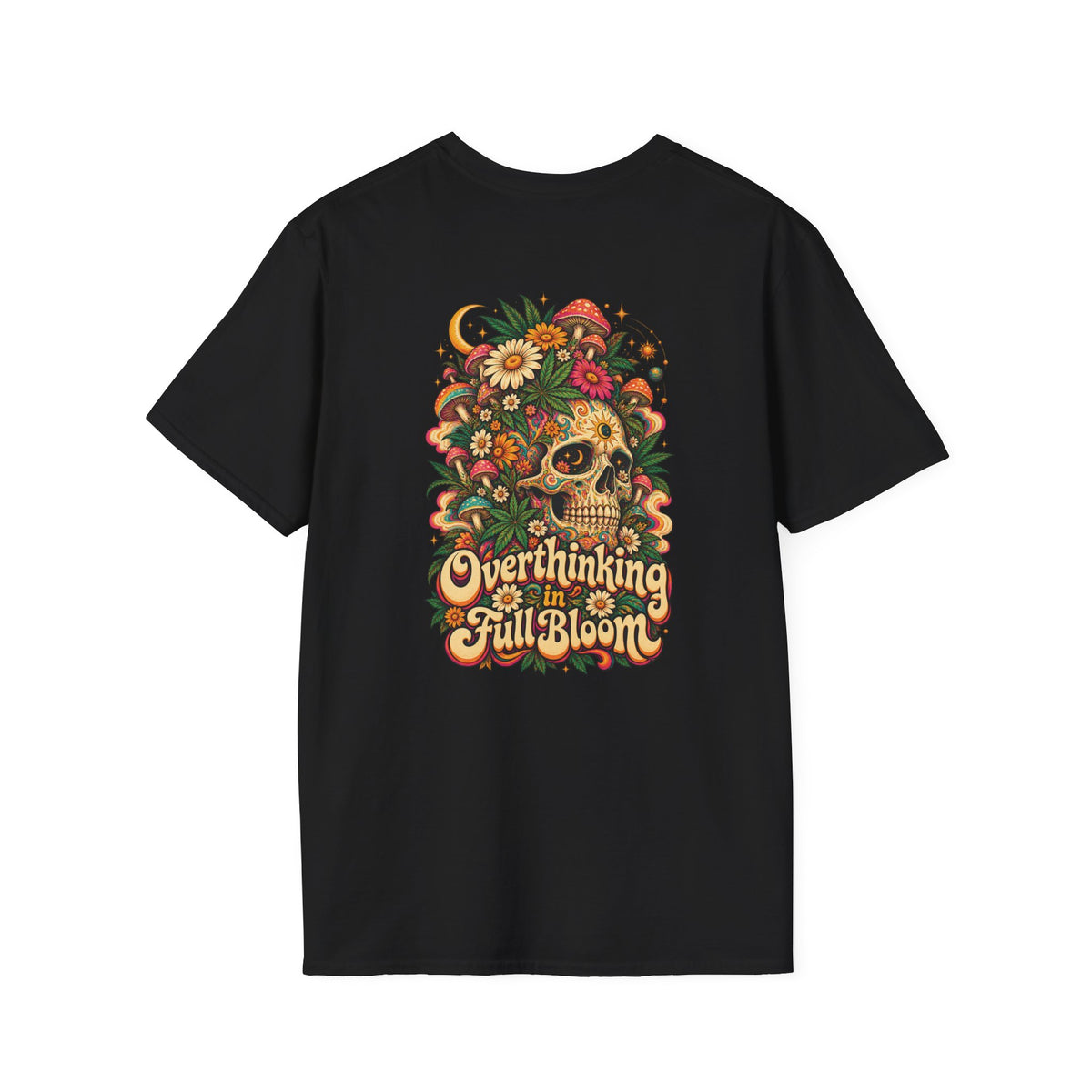 Overthinking in Full Bloom T-Shirt, Psychedelic Back Print, ShmeeShmo