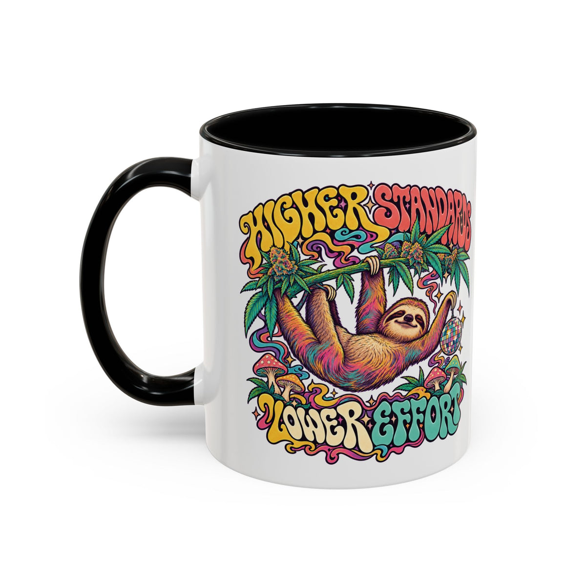 Higher Standards, Lower Effort Psychedelic Mug, 11oz Colour Accent Coffee Cup, ShmeeShmo