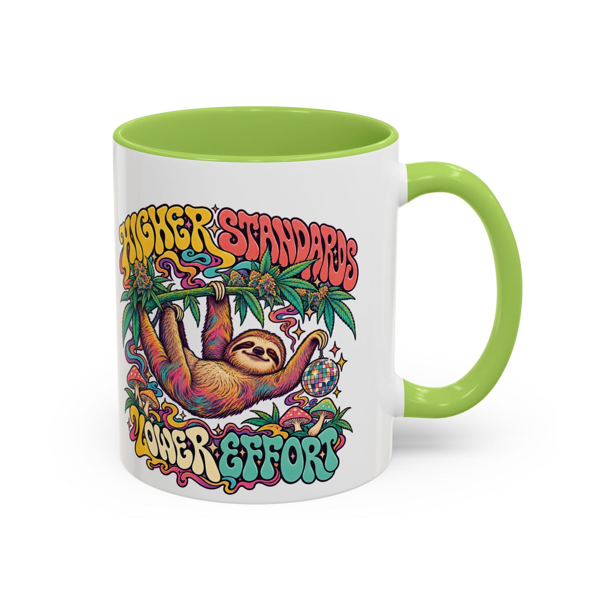 Higher Standards, Lower Effort Psychedelic Mug, 11oz Colour Accent Coffee Cup, ShmeeShmo