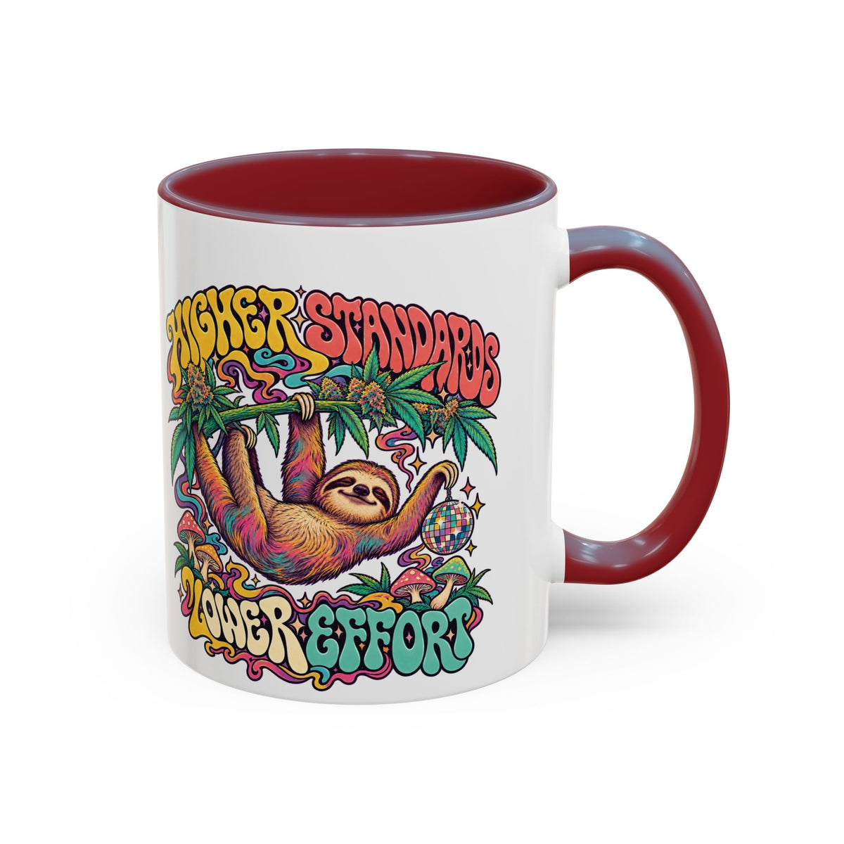 Higher Standards, Lower Effort Psychedelic Mug, 11oz Colour Accent Coffee Cup, ShmeeShmo