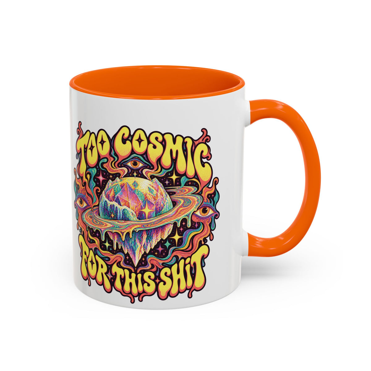 Too Cosmic for This Shit Psychedelic Mug, 11oz Colour Accent Coffee Cup, ShmeeShmo