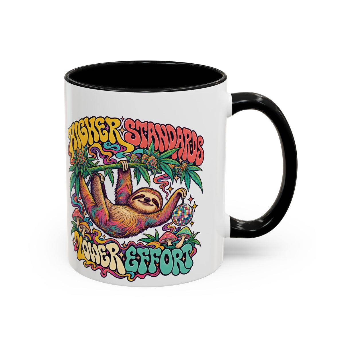 Higher Standards, Lower Effort Psychedelic Mug, 11oz Colour Accent Coffee Cup, ShmeeShmo