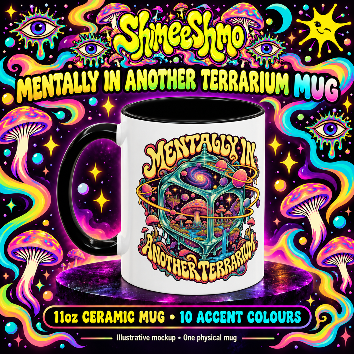 Illustrative mockup of one 11oz Mentally in Another Terrarium mug, printed side facing forward